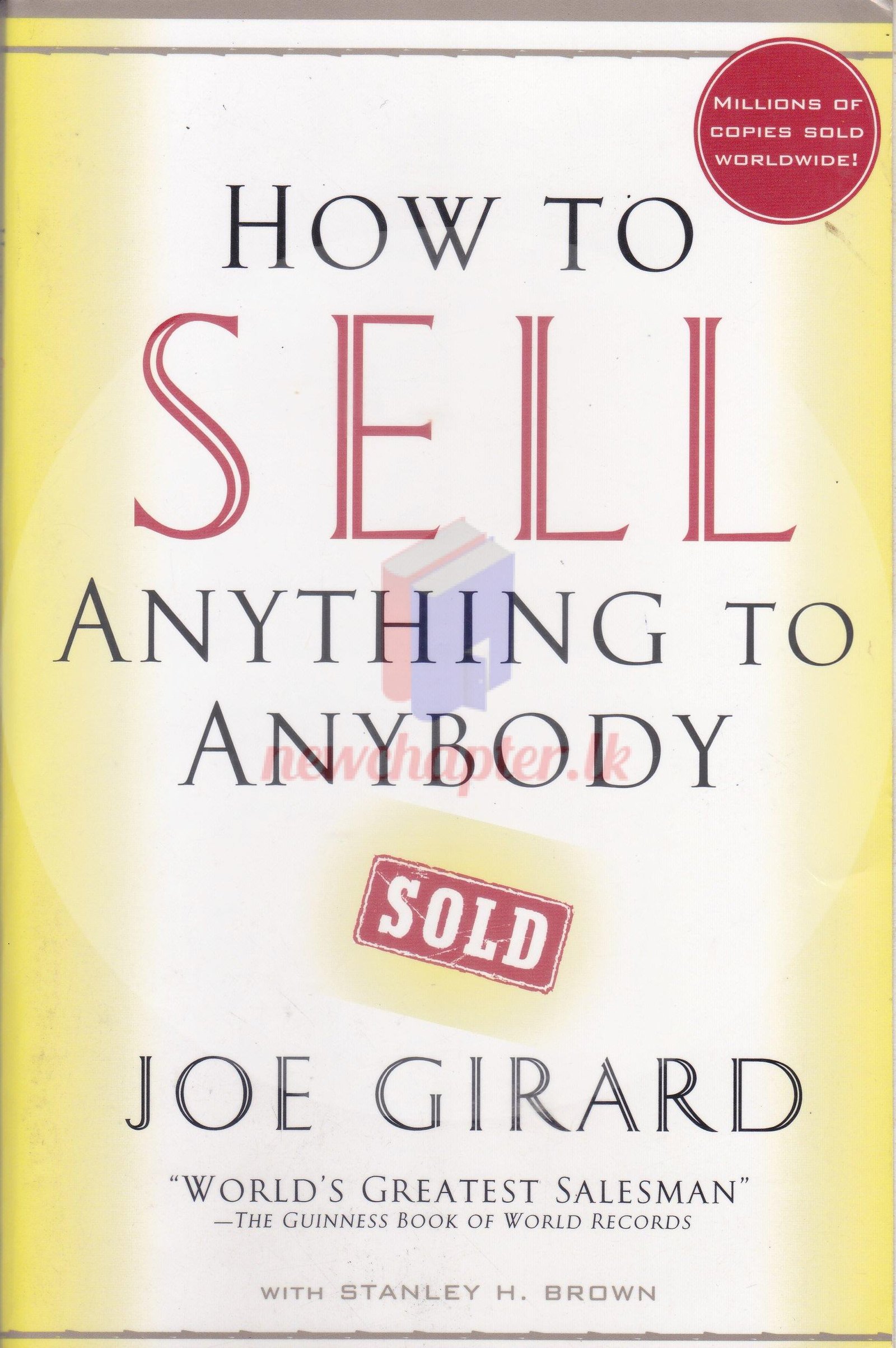 How To Sell Anything To Anybody